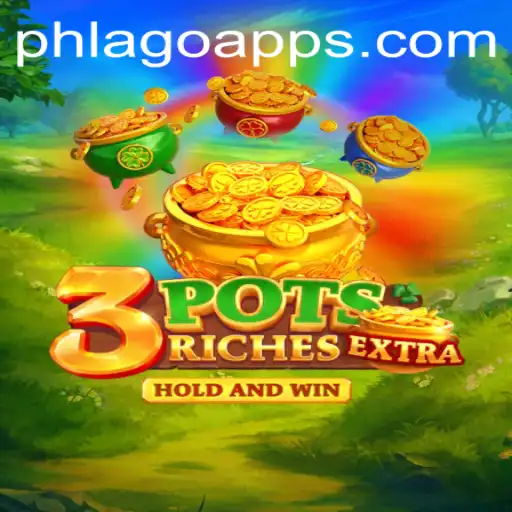 Discover the Thrilling World of 3potsExtra: The Adventure Begins with PHLAGO